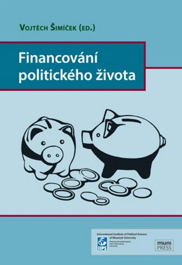 Financování politického života : Analyse des Partis par Šimíček V.