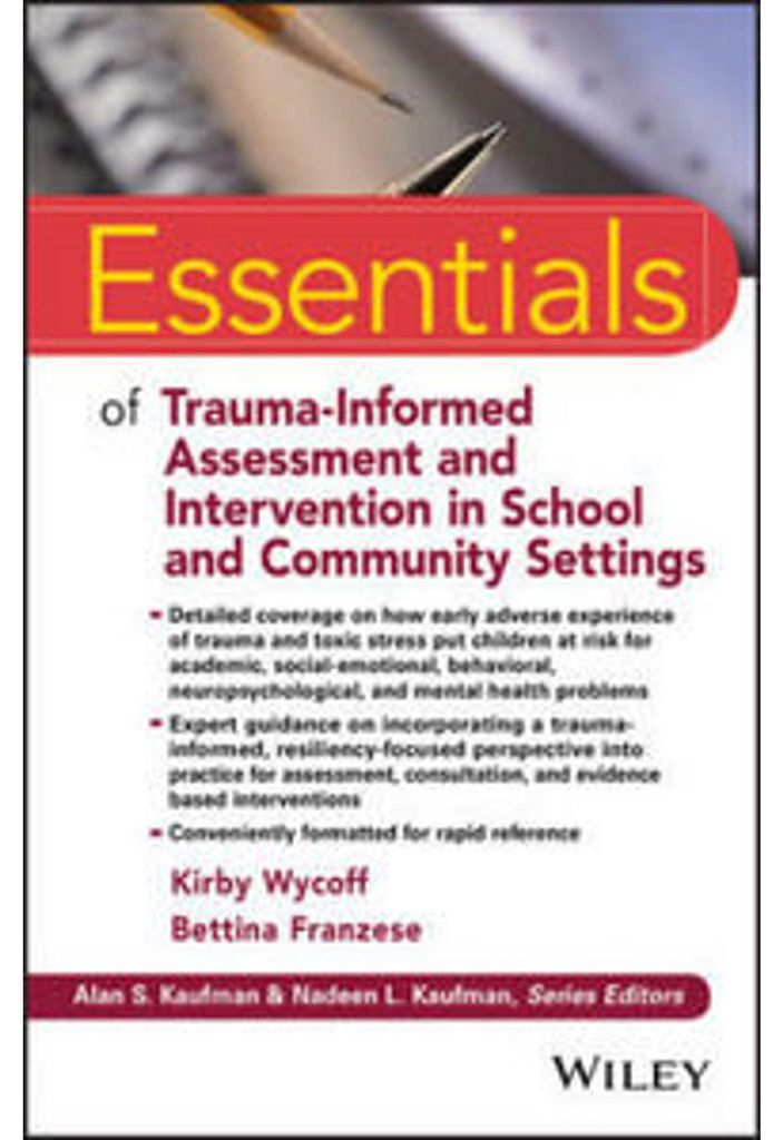 Essentials of Trauma-Informed Assessment and Intervention in School and Community Settings
