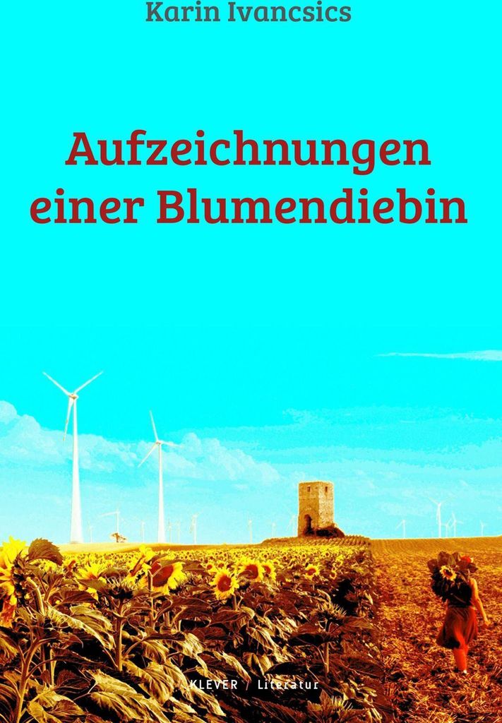 Aufzeichnungen einer Blumendiebin