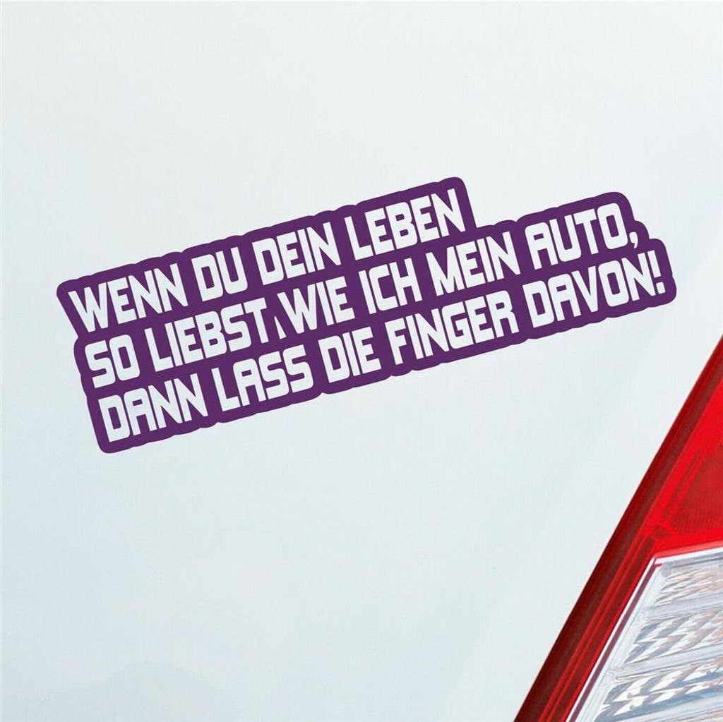 Auto Aufkleber Wenn du dein Leben so liebst wie ich mein Produktbild 