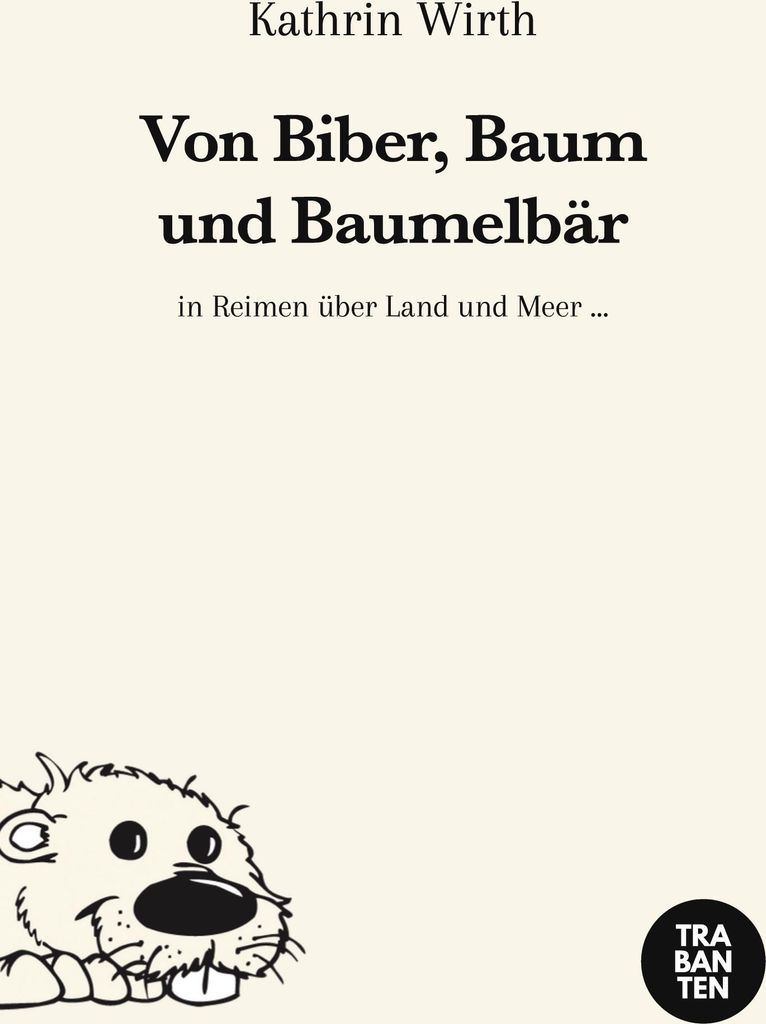 Von Biber, Baum und Baumelbär