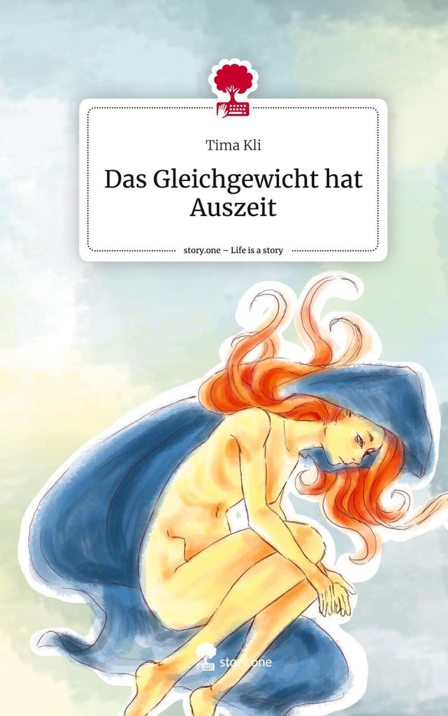 Das Gleichgewicht hat Auszeit. Life is a Story - story.one