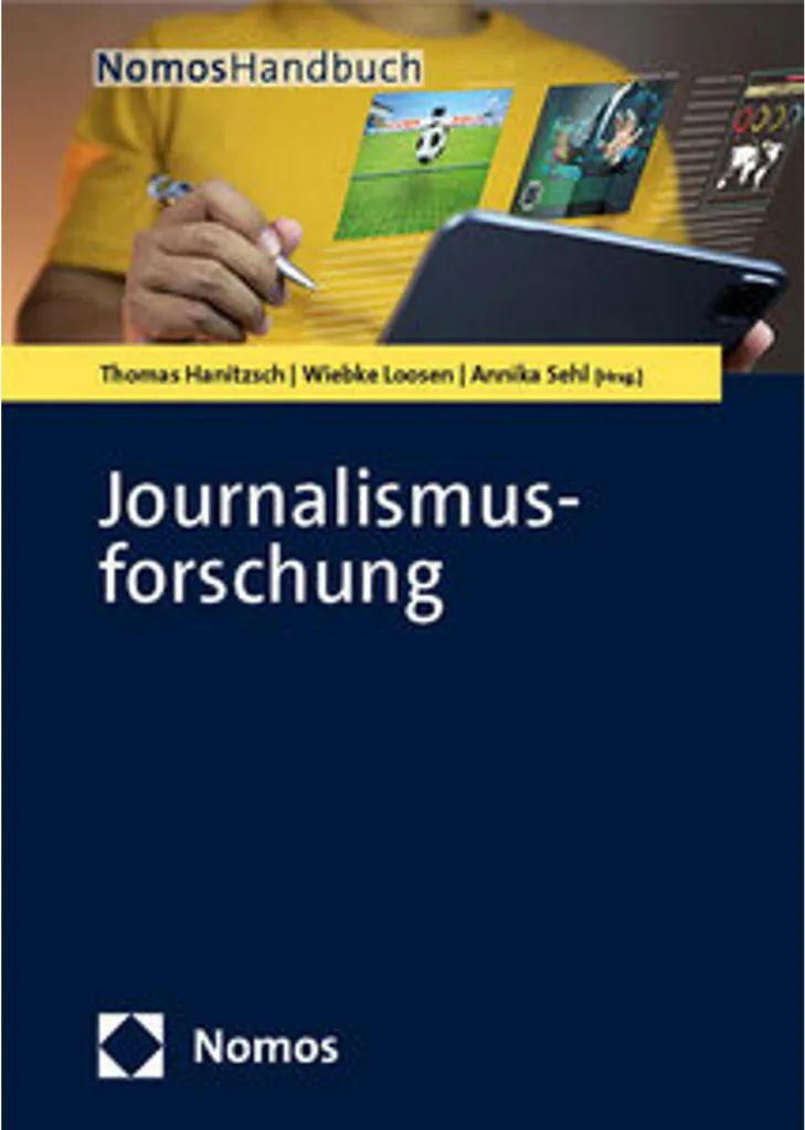 Journalismusforschung : Théories et méthodes de la recherche en presse