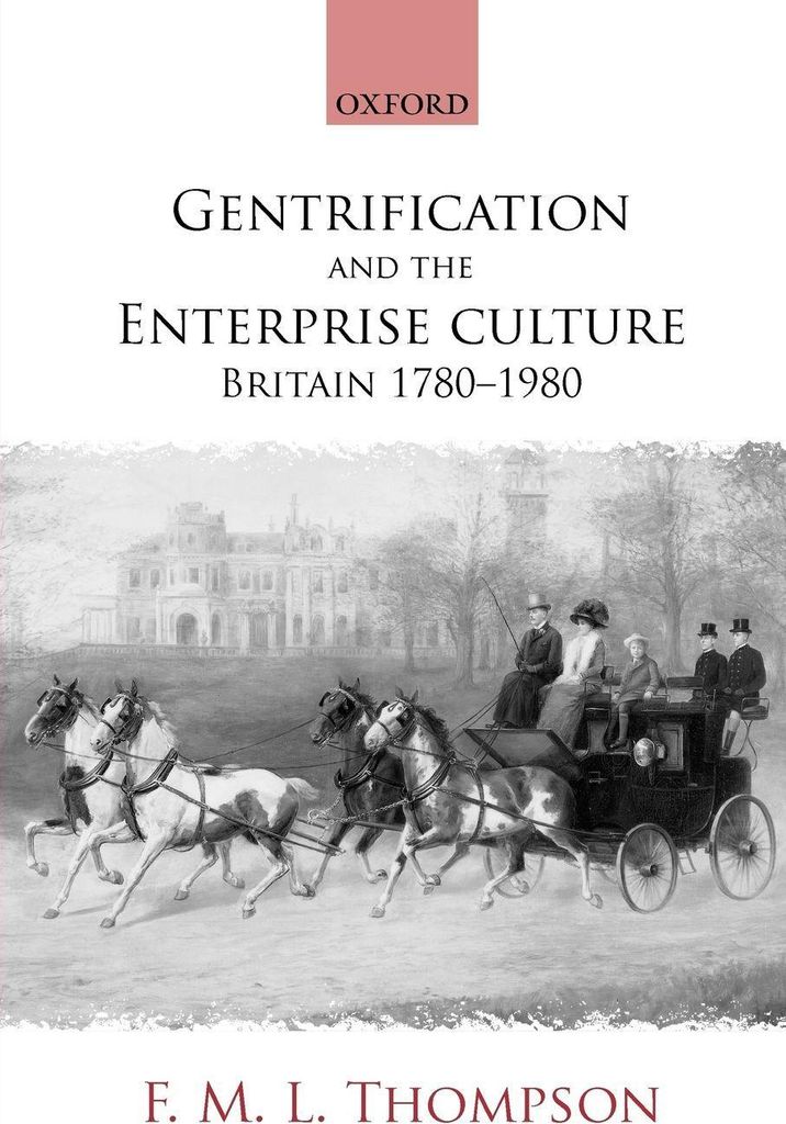 Gentrification and the Enterprise Culture