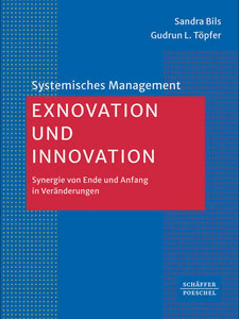 Exnovation et Innovation : Méthode de Gestion du Changement Durable