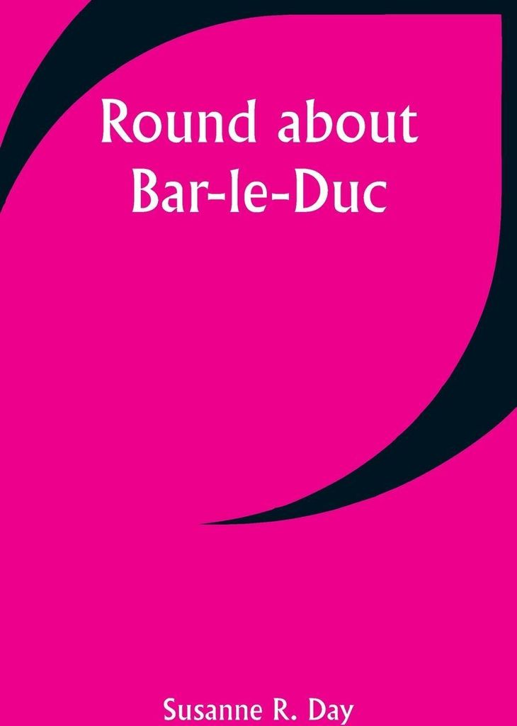 Round about Bar-le-Duc