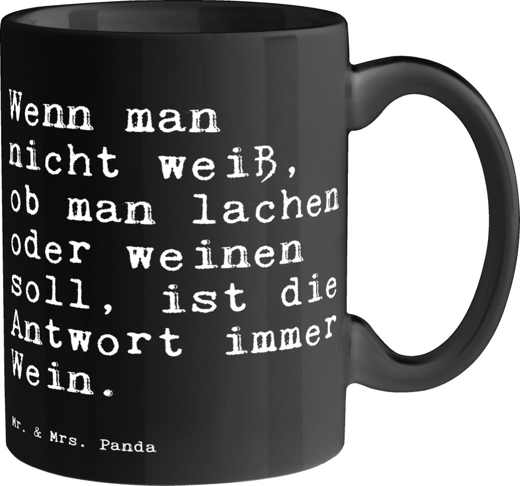 Mr. & Mrs. Panda Kaffeetasse Wenn man nicht weiß,... - Schwarz - Geschenk, kaffeebecher bedruckt, Trennung, schlechte Laune, haferl, Becher, weine...