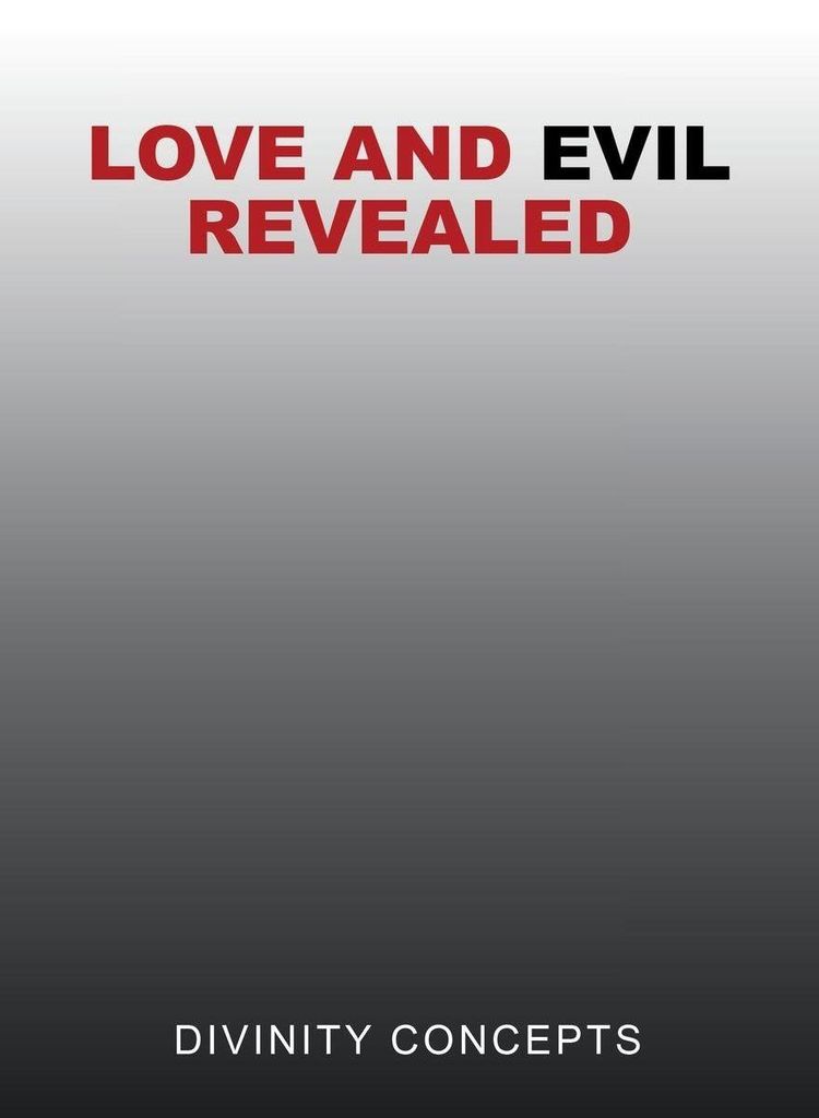 Love and Evil Revealed