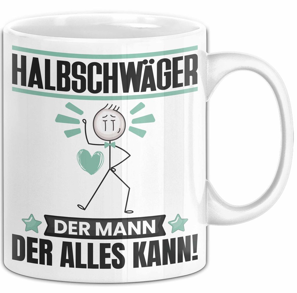 Halbschwäger Tasse Geschenk für Halbschwäger Der Mann Der Alles Kann Geschenkidee zum Geburtstag (Weiß)