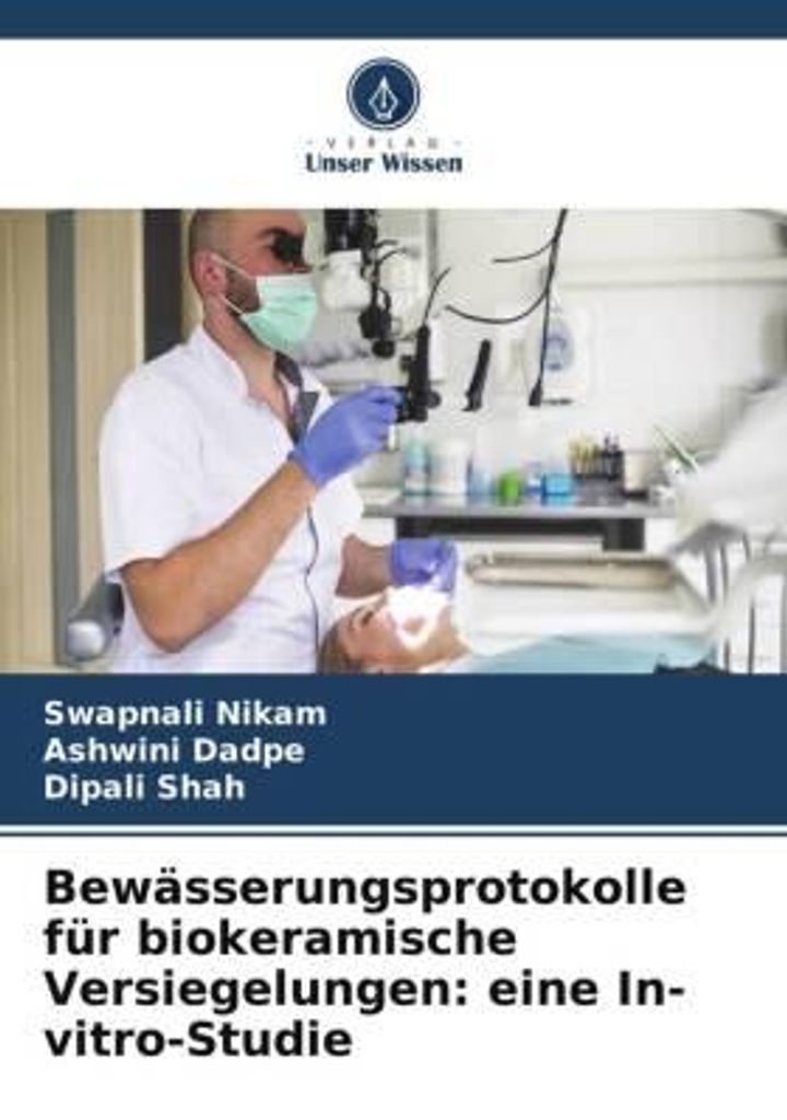 Bewässerungsprotokolle für biokeramische Versiegelungen: eine In-vitro-Studie