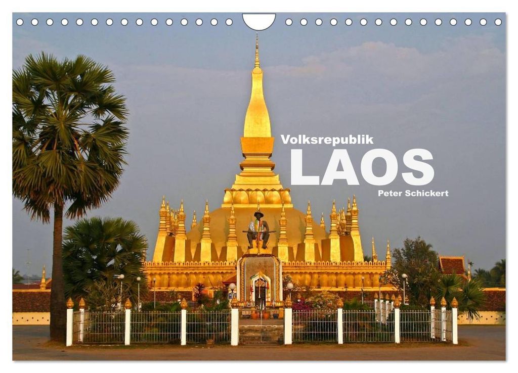 Volksrepublik Laos (Wandkalender 2027 DIN A4 quer), CALVENDO Monatskalender