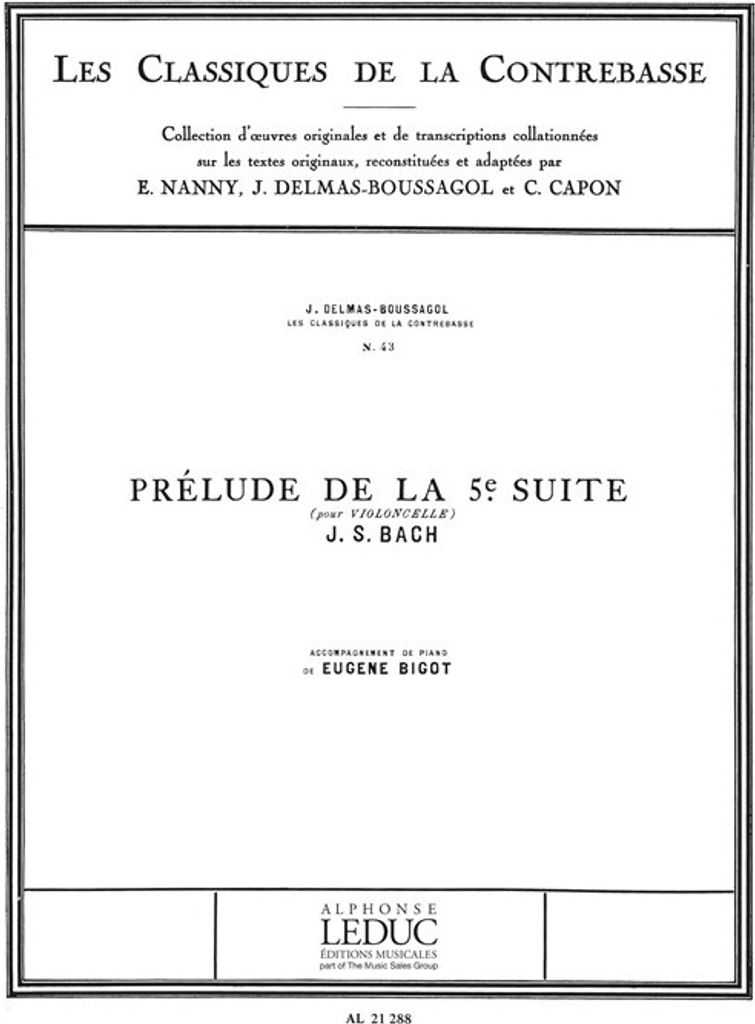 Bach J.s./Delmas Classique Contrebasse N0043 Suite N05 Pour Violoncelle:prelude