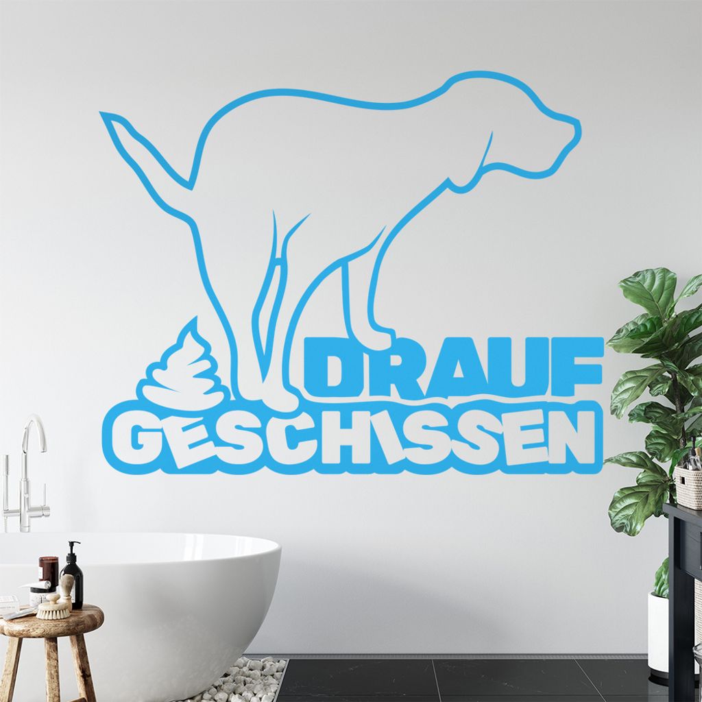 KIWISTAR Drauf geschissen! - Hund Egal Scheiße Wandtattoo in 6 Größen - Wandaufkleber Wall Sticker - Dekoration, Küche, Wohnzimmer, Schlafzimme...