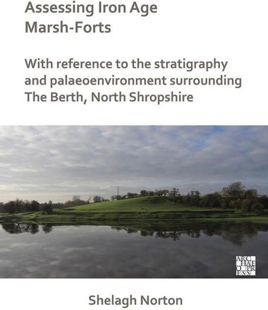 Assessing Iron Age Marshforts – Lingua: Inglese