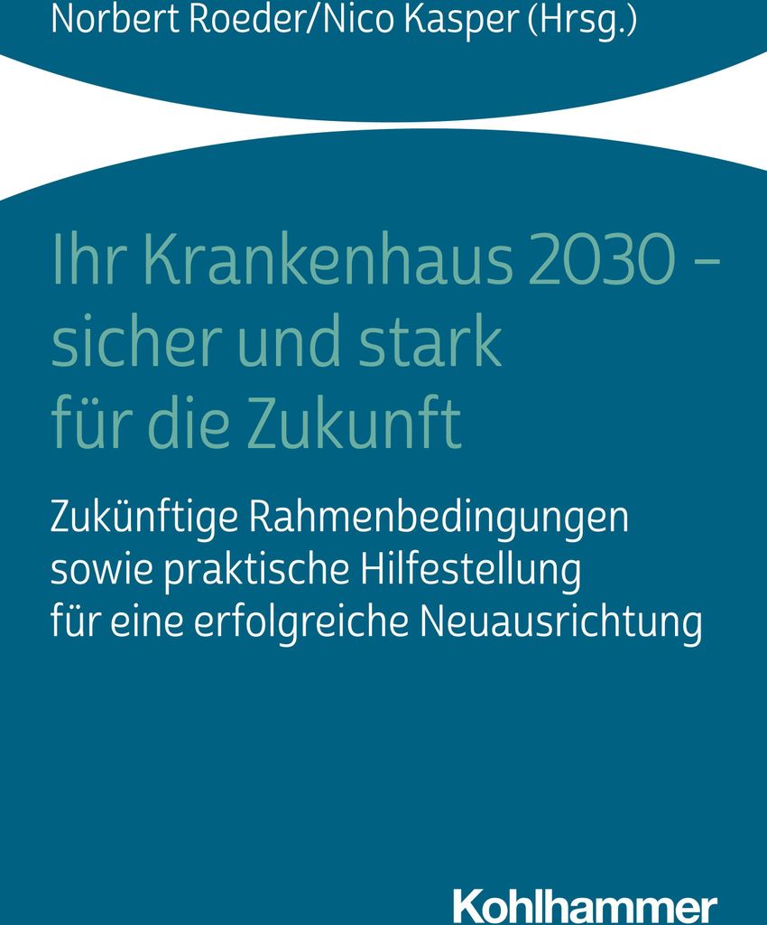 Ihr Krankenhaus 2030 - sicher und stark für die Zukunft