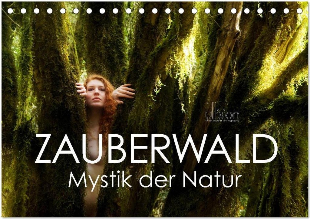 ZAUBERWALD Mystik der Natur (Tischkalender 2026 DIN A5 quer), CALVENDO Monatskalender