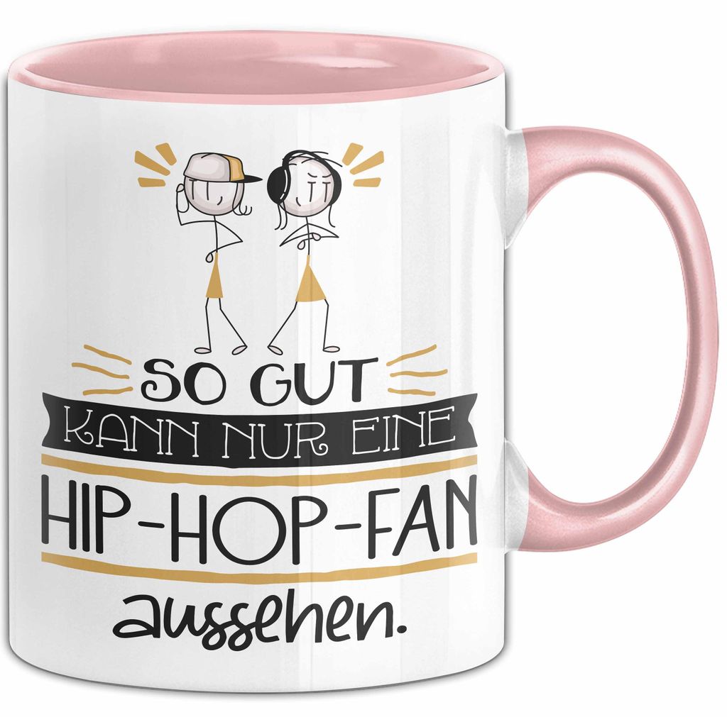 Hip-Hop-Fan Geschenk Tasse So Gut Kann Nur Eine Hip-Hop-Fan Aussehen Geschenkidee Geburtstag Weihnachten Lustig (Rosa)