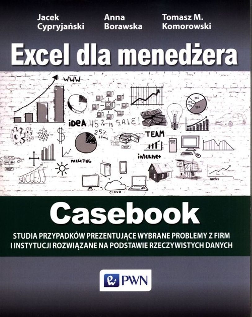 Excel dla menedżera Casebook - Jacek Cypryjański, Anna Borawska, Tomasz M. Komorowski (Literatur auf Polnisch)