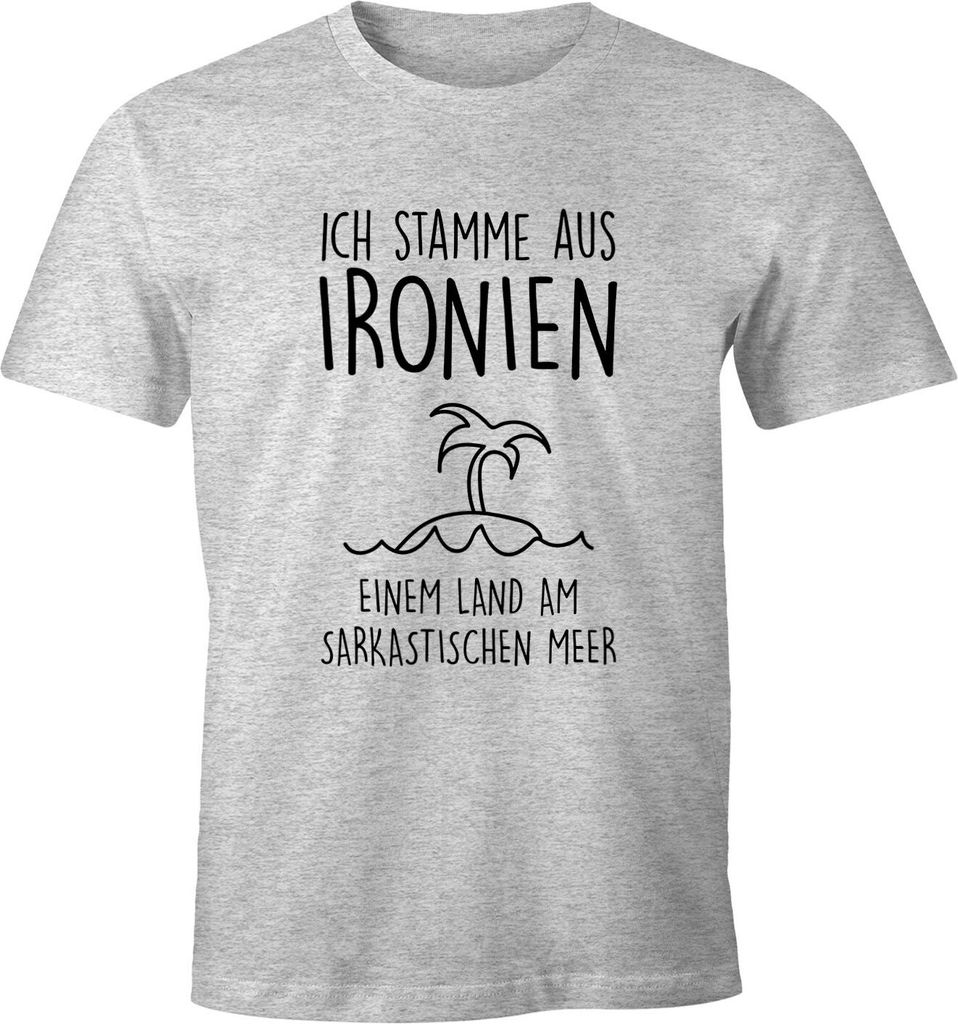 Herren T-Shirt Ich stamme aus Ironien einem Land am sarkastischen Meer Fun-Shirt Spruch Moonworks grau-meliert XL