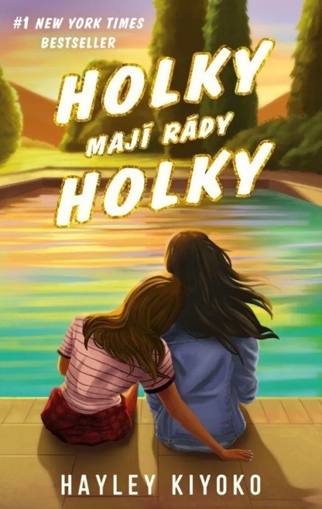 Lecture Inspirante Holky mají rády holky - Hayley Kiyoko Format Poche