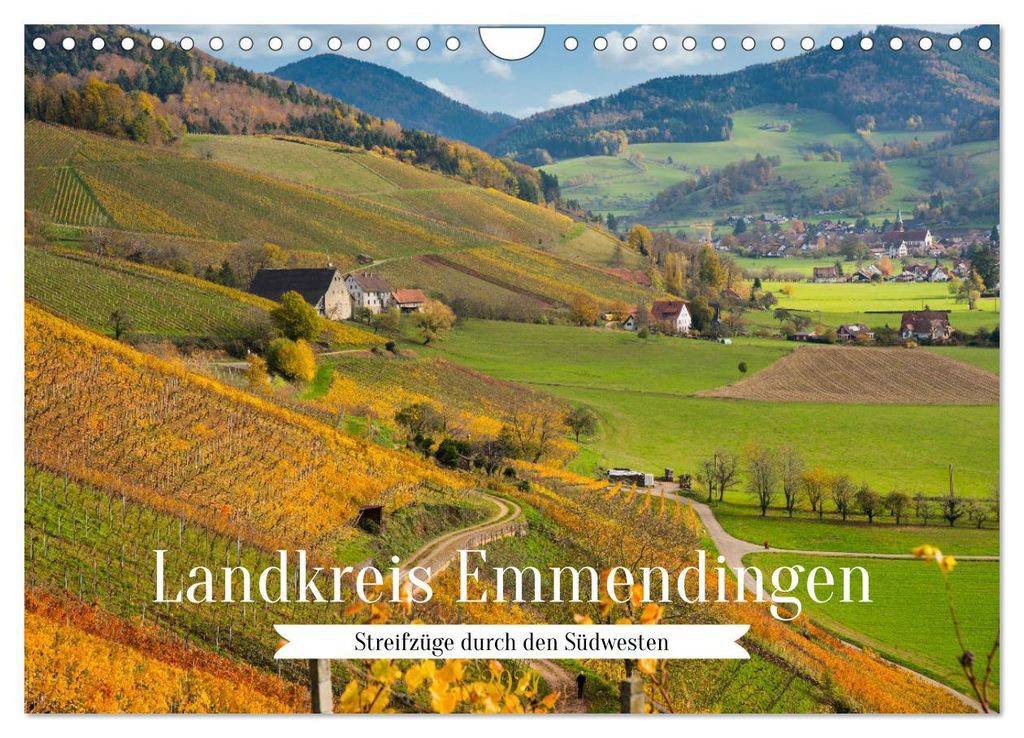 Landkreis Emmendingen - Streifzüge durch den Südwesten (Wandkalender 2027 DIN A4 quer), CALVENDO Monatskalender