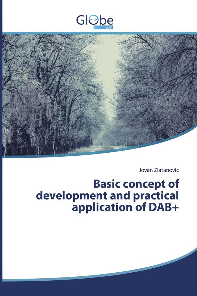 Basic concept of development and practical application of DAB+