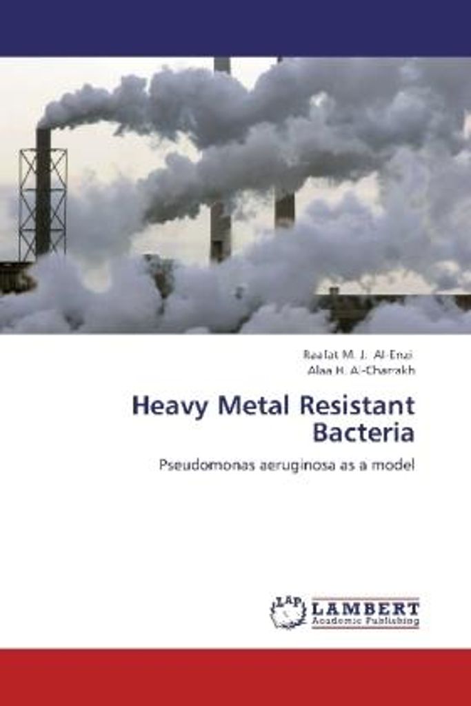 Al-Enzi, R: Heavy Metal Resistant Bacteria