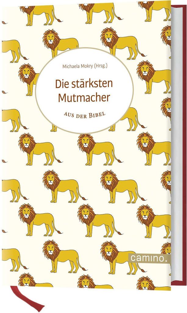 Die stärksten Mutmacher aus der Bibel