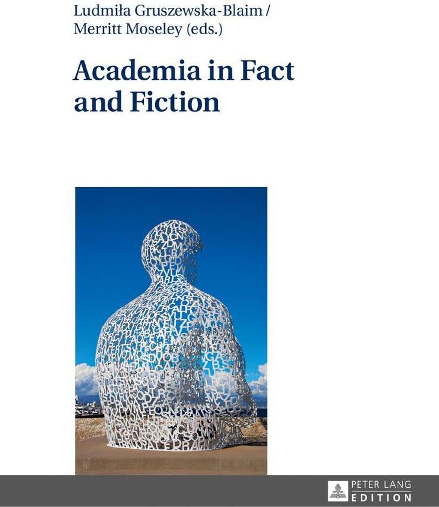 Academia in Fact and Fiction