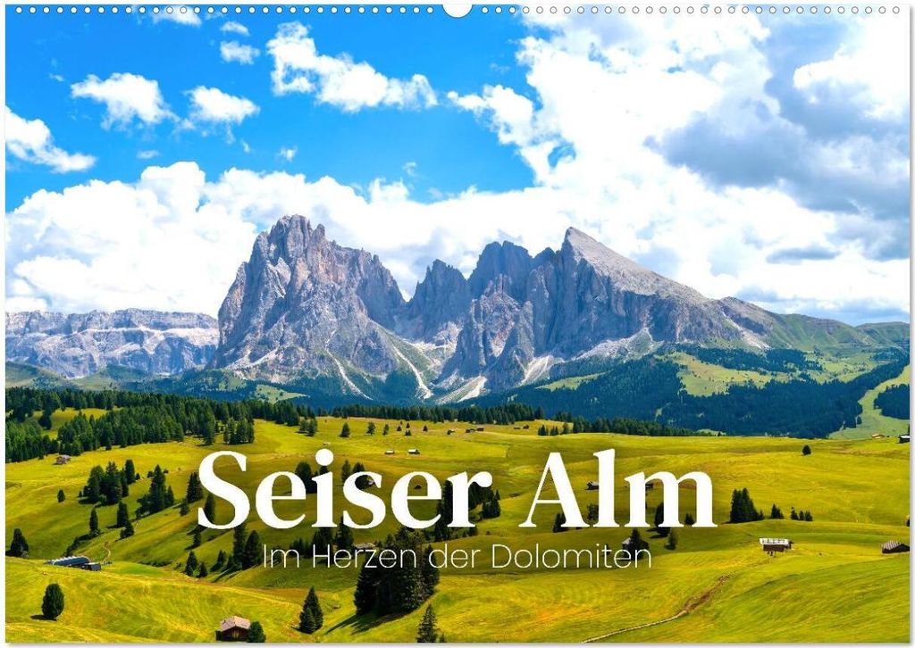 Seiser Alm - Im Herzen der Dolomiten. (Wandkalender 2026 DIN A2 quer), CALVENDO Monatskalender