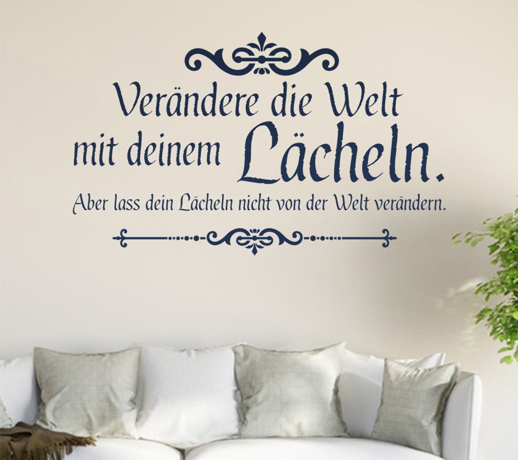 Verändere die Welt... Wandtattoo in 6 Größen - Wandaufkleber Wall Sticker - Dekoration, Küche, Wohnzimmer, Schlafzimmer, Badezimmer