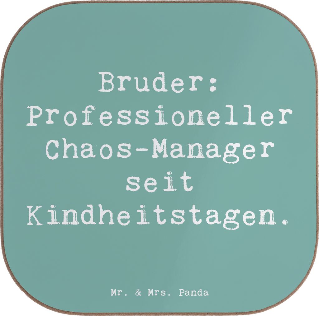 Mr. & Mrs. Panda Untersetzer für Gläser Spruch Bruder Chaos-Manager - Meeresbrise - Geschenk, Geburtstage, Kindheit, Spaß, handgemacht, gläseru...