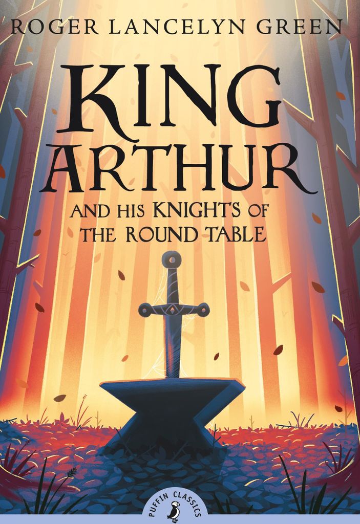 King Arthur and His Knights of the Round Table