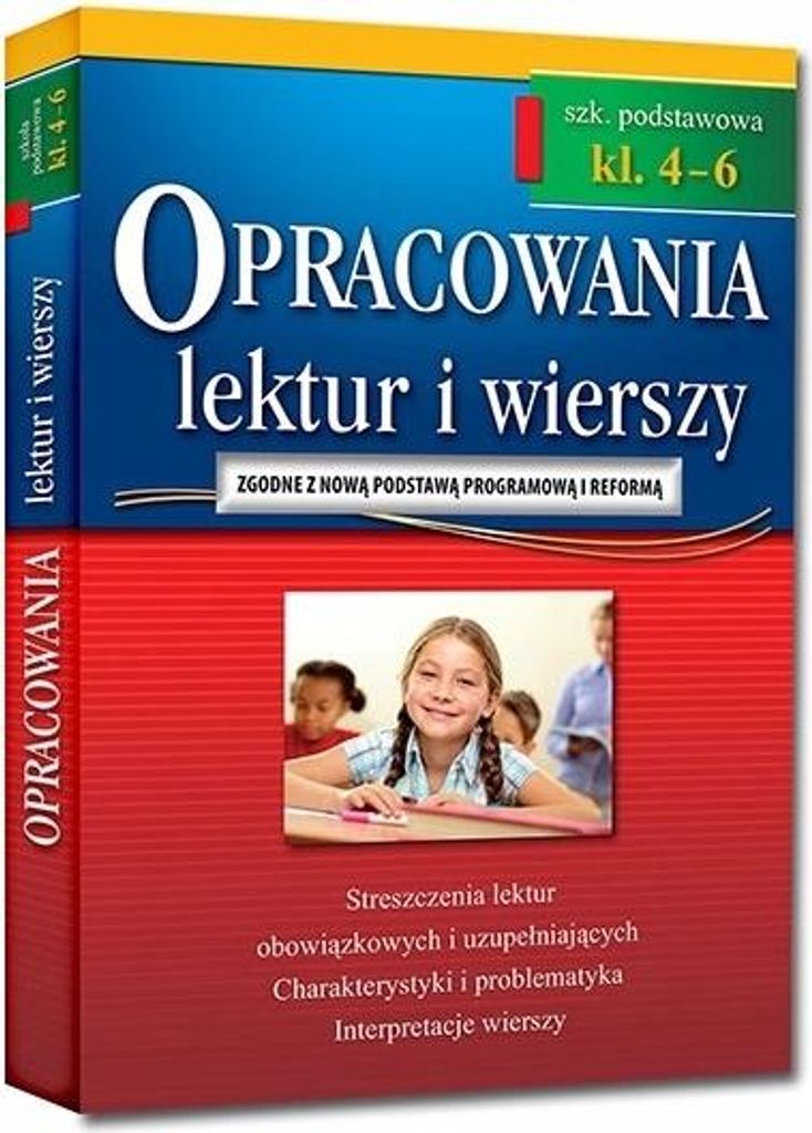 Opracowania lektur i wierszy. Szkoła podstawowa. Klasy 4-6