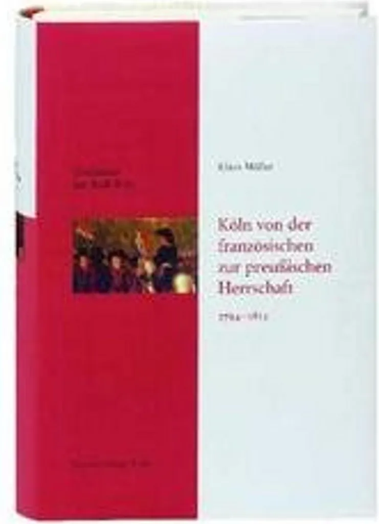 Livre Histoire de la ville de Cologne : Domination Française 1794