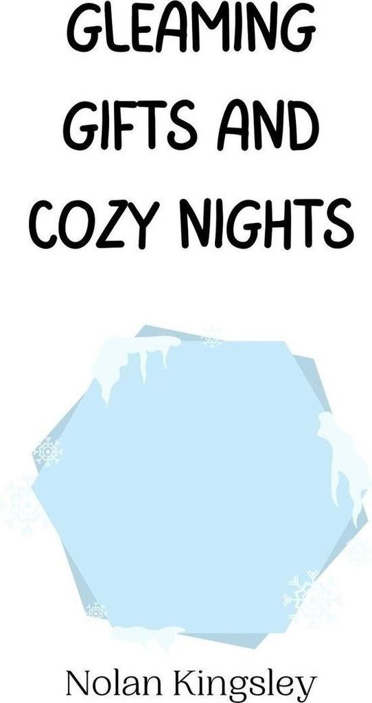 Gleaming Gifts and Cozy Nights