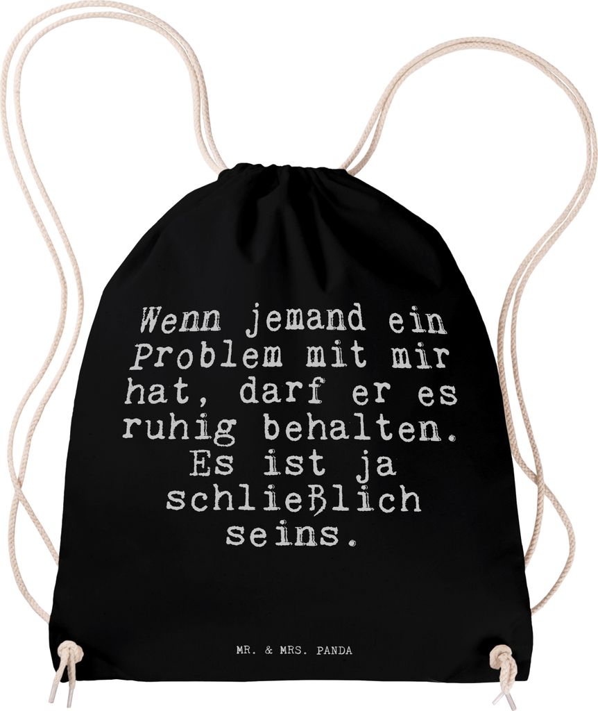 Mr. & Mrs. Panda gym rucksack Wenn jemand ein Problem... - Schwarz - Geschenk, Frau, Mann, Beutel, Spruch Sprüche Weisheiten Zitate Lustig Weishei...