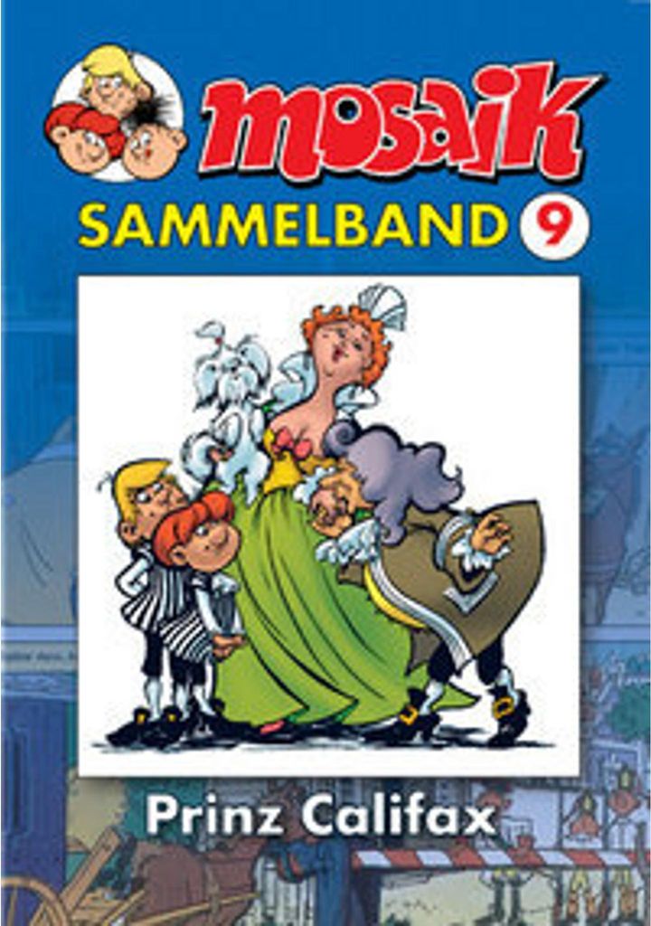 MOSAIK Sammelband 09. Prinz Califax
