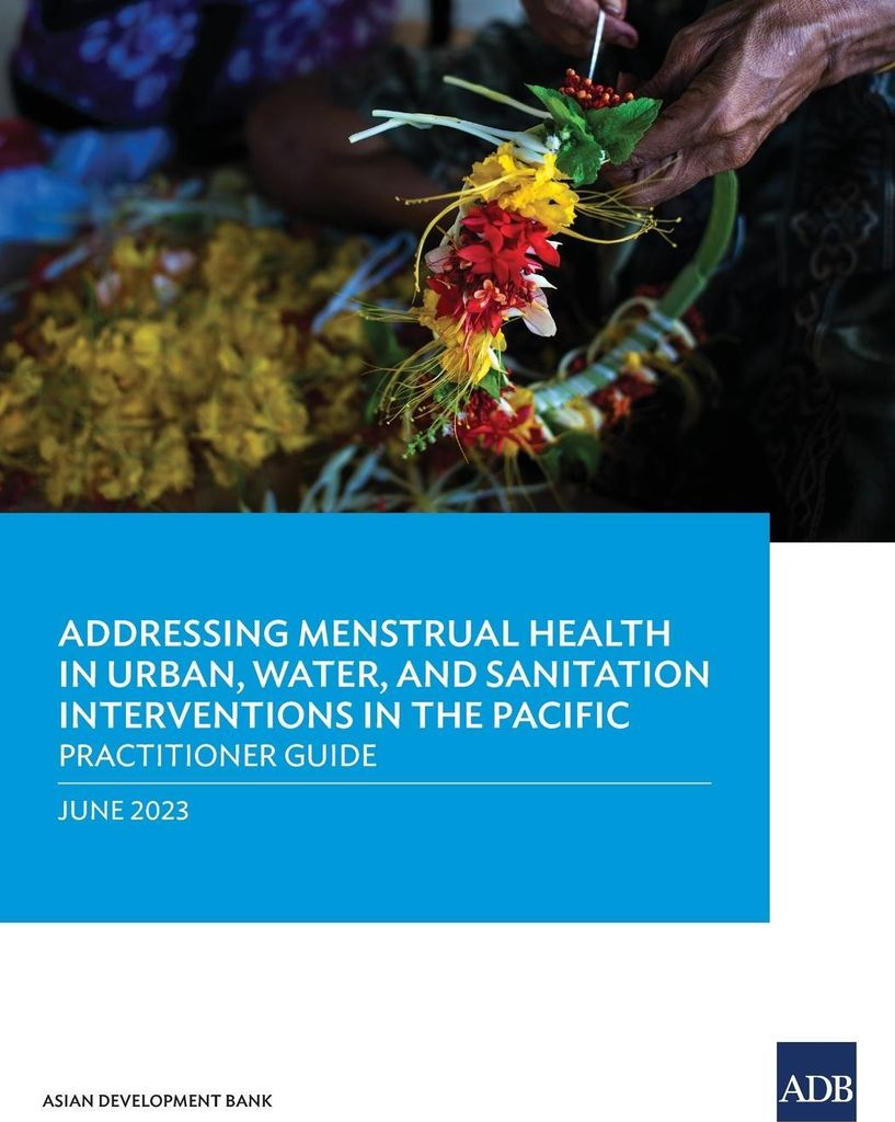 Addressing Menstrual Health in Urban, Water, and Sanitation Interventions in the Pacific