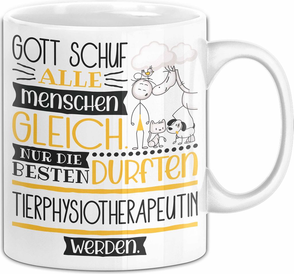 Tierphysiotherapeutin Geschenk Becher Tasse Gott Schuf Alle Menschen Gleich Nur Die Besten Durfeten Tierphysiotherapeutin Werden Geschenkidee Lusti...
