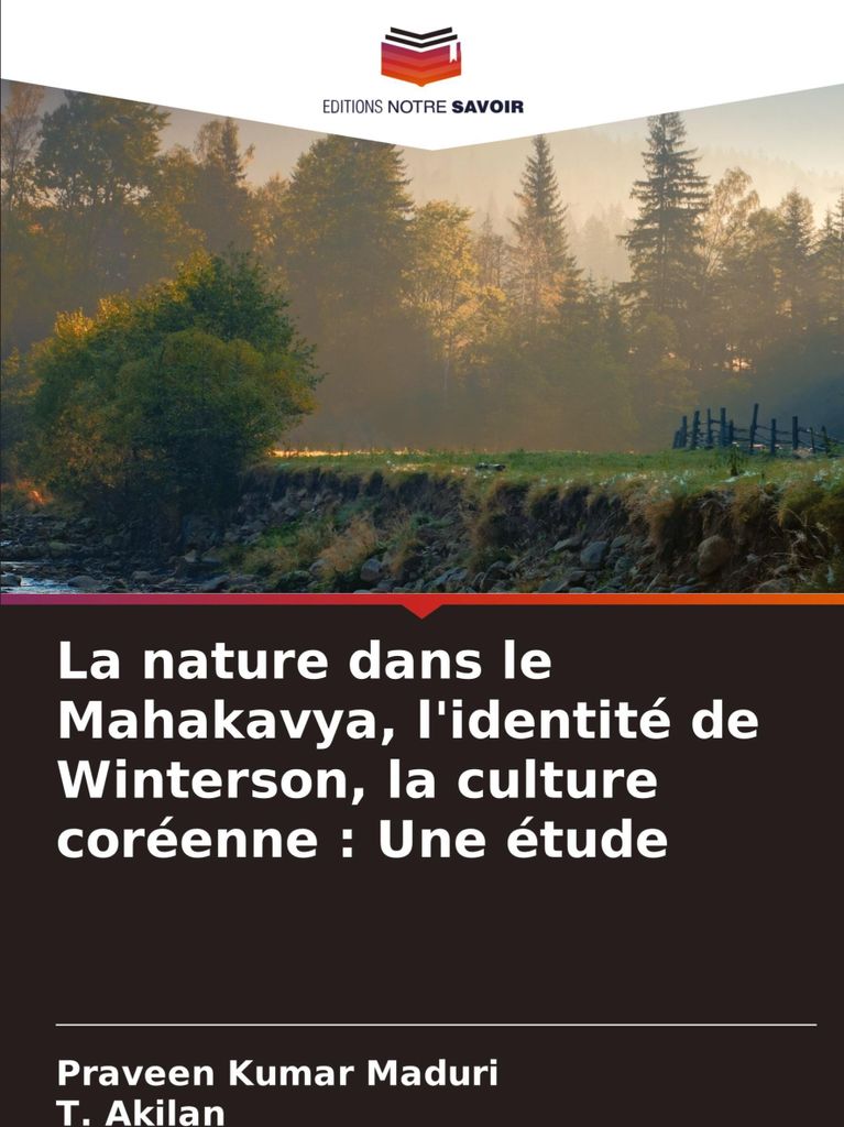 La nature dans le Mahakavya, l'identité de Winterson, la culture coréenne : Une étude