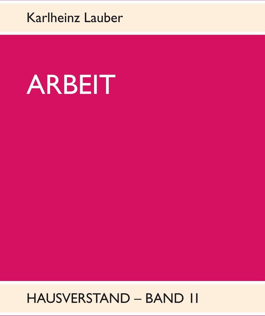 ARBEIT - Hausverstand-Band II