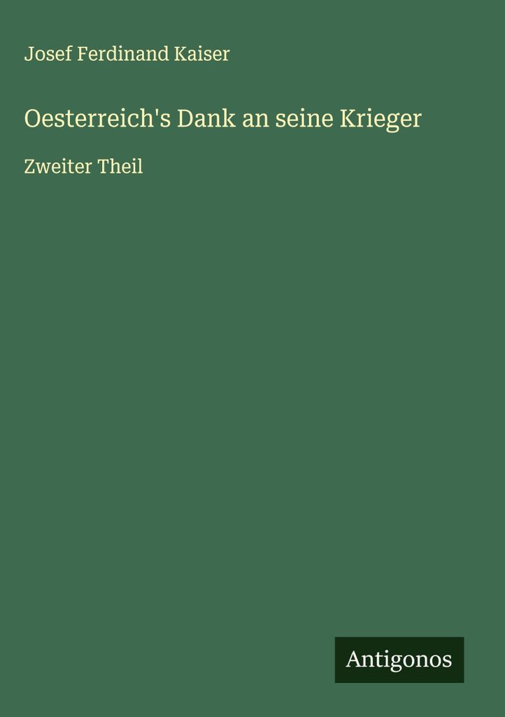Oesterreich's Dank an seine Krieger