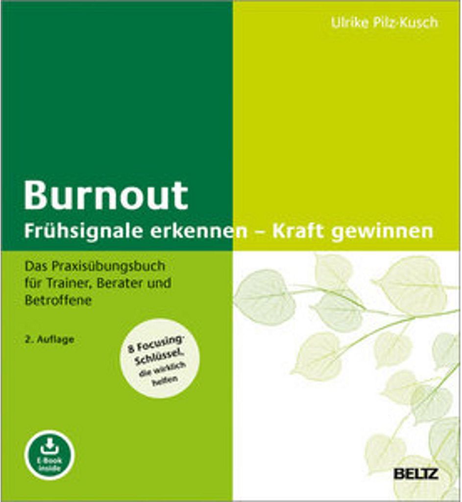 Burnout: Frühsignale erkennen - Kraft gewinnen