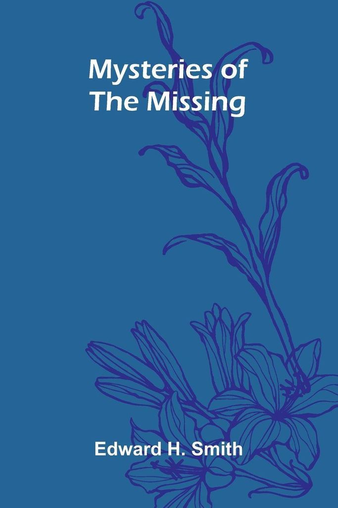 Mysteries Of The Missing