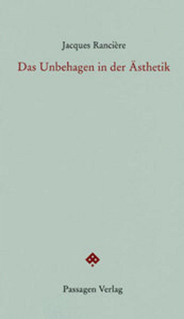 Das Unbehagen in der Ästhetik - Passagen Forum