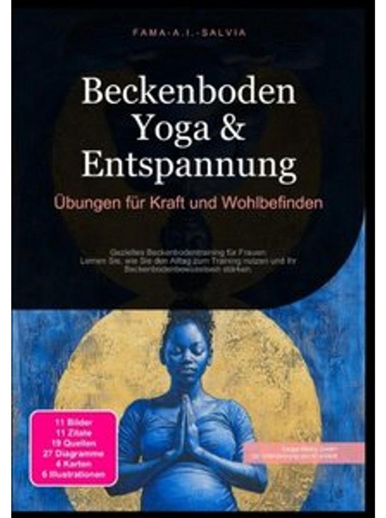 Beckenboden Yoga & Entspannung: Übungen für Kraft und Wohlbefinden