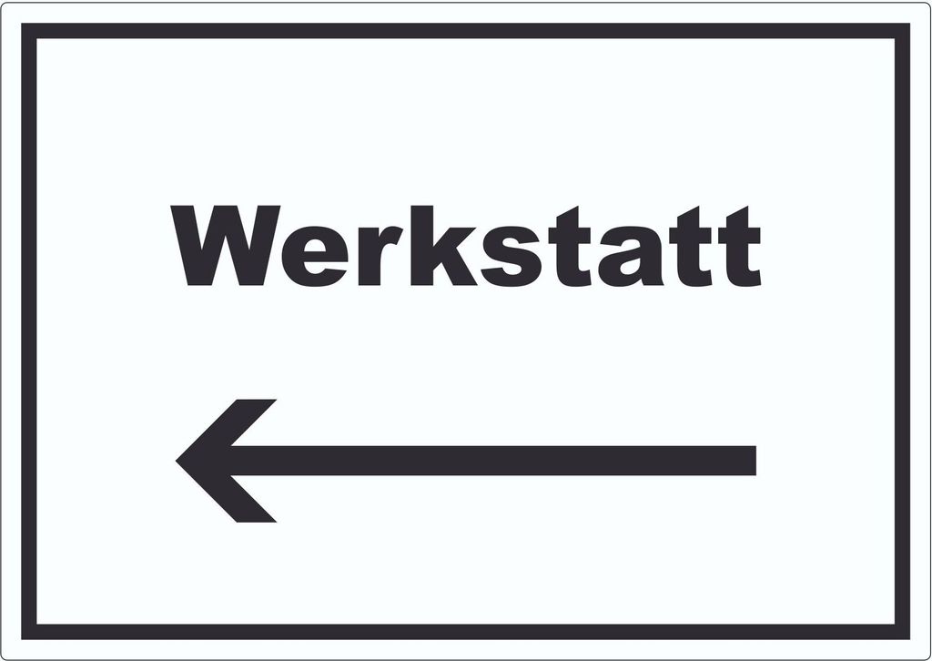 Werkstatt Aufkleber mit Text Richtungspfeil links Handwerk Reparatur waagerecht A4 (210x297mm)