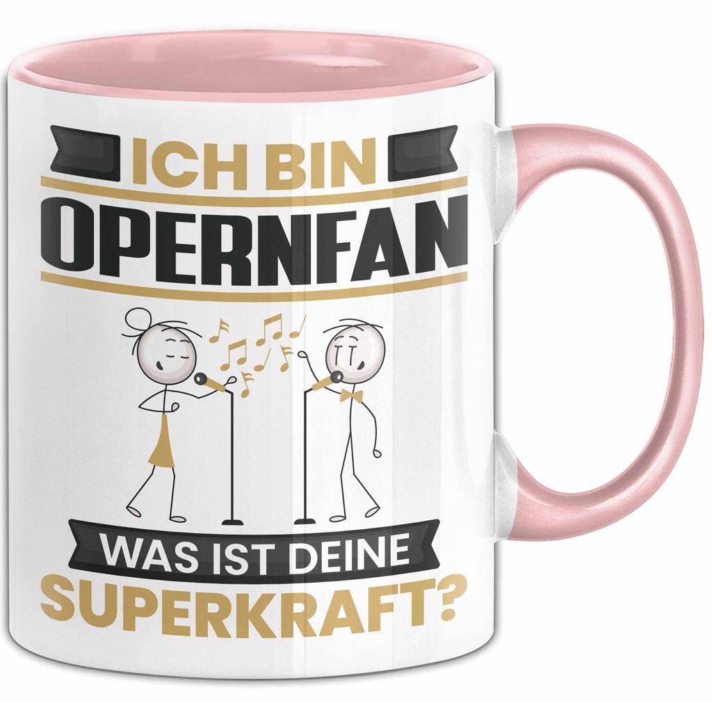 Opernfan Tasse Geschenk für Opernfan Geburtstag Lustiger Spruch Kaffee-Becher Was Ist Deine Superkraft (Rosa)