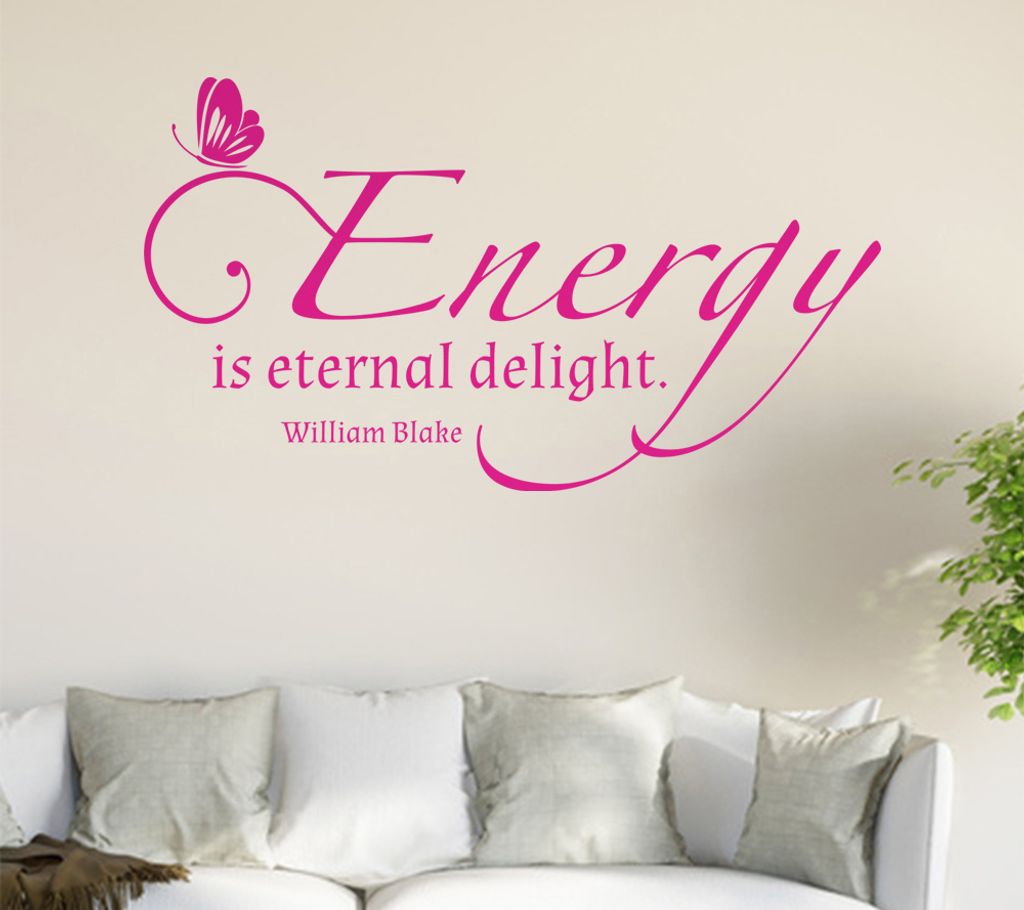 Energy is eternal delight Wandtattoo in 6 Größen - Wandaufkleber Wall Sticker - Dekoration, Küche, Wohnzimmer, Schlafzimmer, Badezimmer